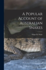 Image for A Popular Account of Australian Snakes