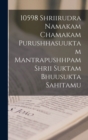 Image for 10598 shriirudra namakam chamakam purushhasuuktam mantrapushhpam shrii suktam bhuusukta sahitamu