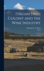 Image for Italian Swiss Colony and the Wine Industry