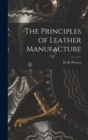 Image for The Principles of Leather Manufacture