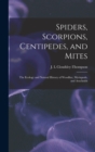 Image for Spiders, Scorpions, Centipedes, and Mites; the Ecology and Natural History of Woodlice, Myriapods, and Arachnids