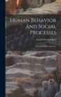 Image for Human Behavior and Social Processes; an Interactionist Approach