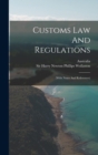 Image for Customs Law And Regulations : (with Notes And References)