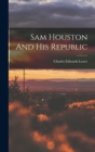 Image for Sam Houston And His Republic