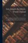 Image for Salaman &amp; Absal [par] Djami; poeme allegorique persan traduit pour la premiere fois en francais par Auguste Bricteux. Avec une introd. sur le mysticisme persan et la rhetorique persane, et des notes