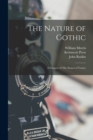 Image for The Nature of Gothic : A Chapter of The Stones of Venice