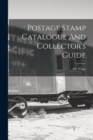 Image for Postage Stamp Catalogue And Collector&#39;s Guide