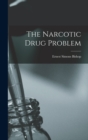Image for The Narcotic Drug Problem