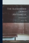 Image for The Alexander-dewey Arithmetic