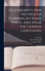 Image for Ollendorff&#39;s New Method of Learning to Read, Write, and Speak the German Languages;