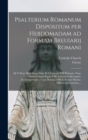 Image for Psalterium Romanum dispositum per hebdomadam ad formam Breuiarij Romani