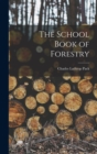 Image for The School Book of Forestry