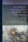 Image for Historical Collections Relating to Gwynedd