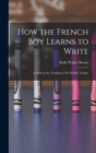 Image for How the French Boy Learns to Write