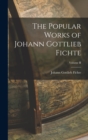 Image for The Popular Works of Johann Gottlieb Fichte; Volume II