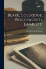 Image for Blake, Coleridge, Wordsworth, Lamb, Etc