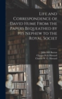 Image for Life and Correspondence of David Hume From the Papers Bequeathed by his Nephew to the Royal Societ