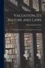 Image for Valuation, Its Nature and Laws