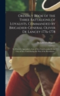 Image for Orderly Book of the Three Battalions of Loyalists, Commanded by Brigadier-General Oliver De Lancey 1776-1778