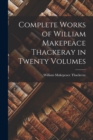 Image for Complete Works of William Makepeace Thackeray in Twenty Volumes