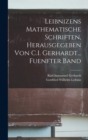 Image for Leibnizens Mathematische Schriften, Herausgegeben Von C.I. Gerhardt... Fuenfter Band