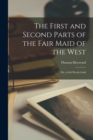 Image for The First and Second Parts of the Fair Maid of the West