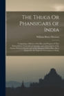 Image for The Thugs Or Phansigars of India