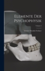 Image for Elemente Der Psychophysik; Volume 2