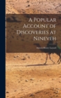Image for A Popular Account of Discoveries at Nineveh