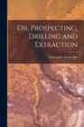 Image for Oil Prospecting, Drilling and Extraction
