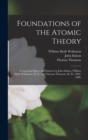 Image for Foundations of the Atomic Theory
