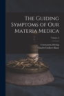 Image for The Guiding Symptoms of Our Materia Medica; Volume 2