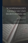 Image for Schopenhauer&#39;s Gesprache Und Selbstgesprache