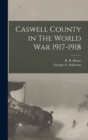 Image for Caswell County in The World War 1917-1918