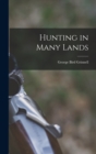 Image for Hunting in Many Lands