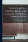 Image for Lehrbuch der Electricitat und des Magnetismus, Zweiter Band