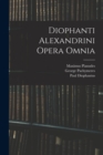 Image for Diophanti Alexandrini Opera Omnia