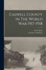 Image for Caswell County in The World War 1917-1918