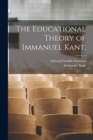 Image for The Educational Theory of Immanuel Kant;
