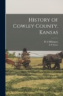 Image for History of Cowley County, Kansas
