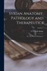 Image for Syrian Anatomy, Pathology and Therapeutics; or, &quot;The Book of Medicines.&quot;; Volume 2