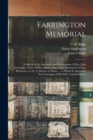 Image for Farrington Memorial : A Sketch of the Ancestors and Descendants of Dea. John Farrington, Native of Wrentham, Mass., who Removed to China Plantation, or No. 9, District of Maine ... to Which is Appende