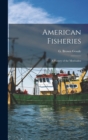 Image for American Fisheries : A History of the Menhaden