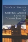 Image for The Great Houses of Nottinghamshire and the County Families