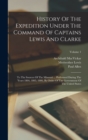 Image for History Of The Expedition Under The Command Of Captains Lewis And Clarke