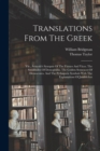 Image for Translations From The Greek : Viz., Aristotle&#39;s Synopsis Of The Virtues And Vices. The Similitudes Of Demophilus. The Golden Sentences Of Democrates. And The Pythagoric Symbols With The Explanations O