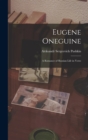 Image for Eugene Oneguine : A Romance of Russian Life in Verse