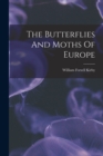 Image for The Butterflies And Moths Of Europe