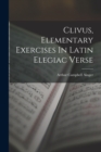 Image for Clivus, Elementary Exercises In Latin Elegiac Verse
