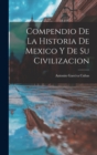 Image for Compendio de la Historia de Mexico y de su Civilizacion
